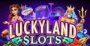 Luckyland Slots